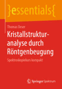 Kristallstrukturanalyse durch Röntgenbeugung : Spektroskopiekurs kompakt (essentials) （1. Aufl. 2019）