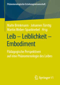 Leib - Leiblichkeit - Embodiment : Pädagogische Perspektiven auf eine Phänomenologie des Leibes (Phänomenologische Erziehungswissenschaft)