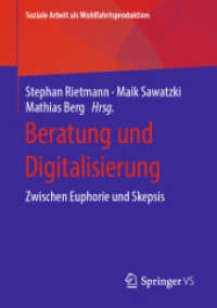 Beratung und Digitalisierung : Zwischen Euphorie und Skepsis (Soziale Arbeit als Wohlfahrtsproduktion)