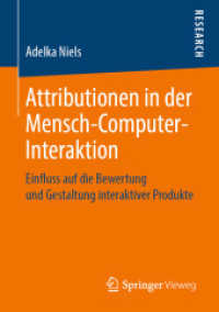 Attributionen in der Mensch-Computer-Interaktion : Einfluss auf die Bewertung und Gestaltung interaktiver Produkte （1. Aufl. 2019）