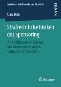 Strafrechtliche Risiken des Sponsoring : Zur Strafbarkeit von Sponsor und Gesponsertem wegen Untreue und Korruption (Juridicum - Schriftenreihe zum Strafrecht)