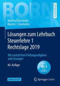 Lösungen zum Lehrbuch Steuerlehre 1 Rechtslage 2019 : Mit zusätzlichen Prüfungsaufgaben und Lösungen. EBook inside (Bornhofen Steuerlehre 1 LÖ)