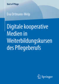 Digitale kooperative Medien in Weiterbildungskursen des Pflegeberufs (Best of Pflege) （1. Aufl. 2019）