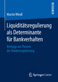Liquiditätsregulierung als Determinante für Bankverhalten : Beiträge zur Theorie der Bankenregulierung