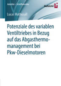 Potenziale des variablen Ventiltriebes in Bezug auf das Abgasthermomanagement bei Pkw-Dieselmotoren (Autouni - Schriftenreihe) （1. Aufl. 2019）