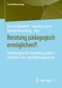 Beratung pädagogisch ermöglichen?! : Bedingungen der Gestaltung (selbst-)reflexiver Lern- und Bildungsprozesse (Lernweltforschung)