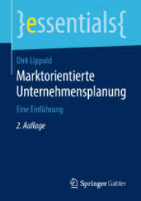 Marktorientierte Unternehmensplanung : Eine Einführung (Essentials) （2. Aufl. 2019. xii, 57 S. XII, 57 S. 26 Abb. 210 mm）