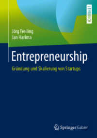 Entrepreneurship : Gründung und Skalierung  von Startups （2019. xv, 531 S. XV, 531 S. 110 Abb. 240 mm）