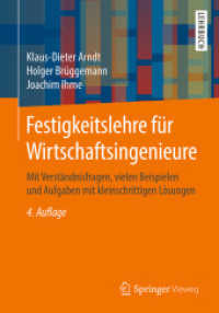 Festigkeitslehre für Wirtschaftsingenieure : Mit Verständnisfragen， vielen Beispielen und Aufgaben mit kleinschrittigen Lösungen