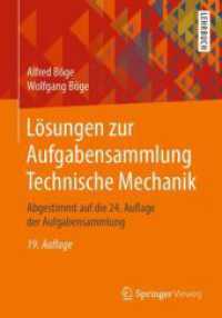 Lösungen zur Aufgabensammlung Technische Mechanik : Abgestimmt auf die 24. Auflage der Aufgabensammlung (Aufgabensammlung Technische Mechanik)