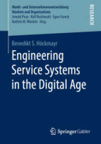 Engineering Service Systems in the Digital Age (Markt- und Unternehmensentwicklung Markets and Organisations) （2019）