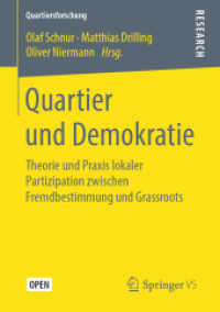 Quartier und Demokratie : Theorie und Praxis lokaler Partizipation zwischen Fremdbestimmung und Grassroots (Quartiersforschung) （1. Aufl. 2019）