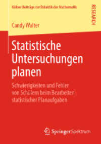 Statistische Untersuchungen planen : Schwierigkeiten und Fehler von Schülern beim Bearbeiten statistischer Planaufgaben (Kölner Beiträge zur Didaktik der Mathematik) （1. Aufl. 2020）