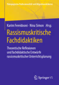Rassismuskritische Fachdidaktiken : Theoretische Reflexionen und fachdidaktische Entwürfe rassismuskritischer Unterrichtsplanung (Pädagogische Professionalität und Migrationsdiskurse)