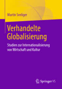 Verhandelte Globalisierung : Studien zur Internationalisierung von Wirtschaft und Kultur （1. Aufl. 2019）