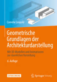 Geometrische Grundlagen der Architekturdarstellung : Mit 3D-Modellen und Animationen zur räumlichen Vorstellung. Extras online