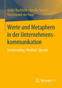 Werte und Metaphern in der Unternehmenskommunikation : Sensemaking, Mindset, Sprache （1. Aufl. 2019）