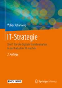 IT-Strategie, m. 1 Buch, m. 1 E-Book : Die IT für die digitale Transformation in der Industrie fit machen. Mit E-Book （2. Aufl. 2019. xv, 312 S. XV, 312 S. 149 Abb., 36 Abb. in Farbe. Book）