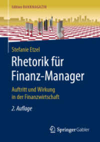 Rhetorik für Finanz-Manager : Auftritt und Wirkung in der Finanzwirtschaft (Edition Bankmagazin) （2ND）