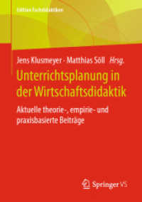 Unterrichtsplanung in der Wirtschaftsdidaktik : Aktuelle theorie-, empirie- und praxisbasierte Beiträge (Edition Fachdidaktiken)