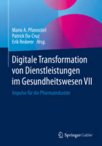 Digitale Transformation von Dienstleistungen im Gesundheitswesen VII : Impulse für die Pharmaindustrie