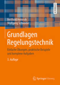 Grundlagen Regelungstechnik : Einfache Übungen, Praktische Beispiele Und Komplexe Aufgaben （5TH）