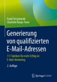 Generierung von qualifizierten E-Mail-Adressen : 111 Taktiken für mehr Erfolg im E-Mail-Marketing （2ND）