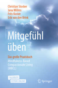 Mitgefühl üben, m. 1 Buch, m. 1 E-Book : Das große Praxisbuch Mindfulness-Based Compassionate Living (MBCL). Besteht aus: 1 Buch, 1 E-Book （2020. xvi, 229 S. XVI, 229 S. 23 Abb., 18 Abb. in Farbe. Book + eBook.）