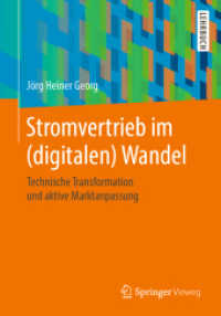 Stromvertrieb im (digitalen) Wandel : Technische Transformation und aktive Marktanpassung （2019. xii, 181 S. XII, 181 S. 96 Abb., 80 Abb. in Farbe. 240 mm）