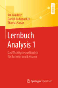 Lernbuch Analysis 1 : Das Wichtigste ausführlich für Bachelor und Lehramt