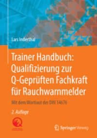 Trainer Handbuch: Qualifizierung zur Q-Geprüften Fachkraft für Rauchwarnmelder : Mit dem Wortlaut der DIN 14676 （2ND）