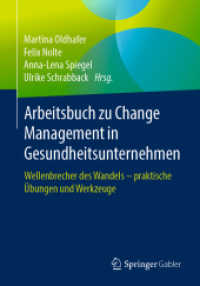 Arbeitsbuch zu Change Management in Gesundheitsunternehmen : Wellenbrecher des Wandels - praktische Übungen und Werkzeuge