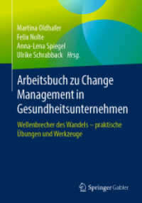 Arbeitsbuch zu Change Management in Gesundheitsunternehmen : Wellenbrecher des Wandels - praktische Übungen und Werkzeuge