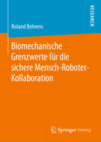 Biomechanische Grenzwerte für die sichere Mensch-Roboter-Kollaboration （1. Aufl. 2019）