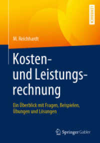 Kosten- und Leistungsrechnung : Ein Überblick mit Fragen， Beispielen， Übungen und Lösungen