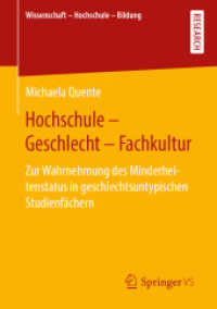 Hochschule - Geschlecht - Fachkultur : Zur Wahrnehmung des Minderheitenstatus in geschlechtsuntypischen Studienfächern (Wissenschaft - Hochschule - Bildung) （1. Aufl. 2020）