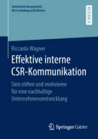 Effektive interne CSR-Kommunikation : Sinn stiften und motivieren für eine nachhaltige Unternehmensentwicklung (Sustainable Management, Wertschöpfung und Effizienz)