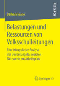 Belastungen und Ressourcen von Volksschulleitungen : Eine triangulative Analyse der Bedeutung des sozialen Netzwerks am Arbeitsplatz （1. Aufl. 2019）