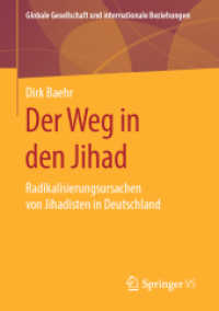 Der Weg in den Jihad : Radikalisierungsursachen von Jihadisten in Deutschland (Globale Gesellschaft und internationale Beziehungen) （1. Aufl. 2019）