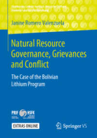 Natural Resource Governance, Grievances and Conflict : The Case of the Bolivian Lithium Program (Studien des Leibniz-instituts Hessische Stiftung Friedens- und Konfliktforschung)