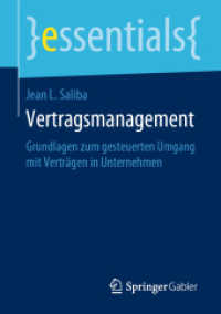 Vertragsmanagement : Grundlagen zum gesteuerten Umgang mit Verträgen in Unternehmen (Essentials) （2019. ix, 39 S. IX, 39 S. 6 Abb. 210 mm）