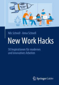 New Work Hacks : 50 Inspirationen für modernes und innovatives Arbeiten