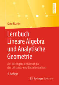 Lernbuch Lineare Algebra und Analytische Geometrie : Das Wichtigste ausführlich für das Lehramts- und Bachelorstudium （4TH）