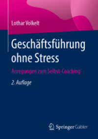 Geschäftsführung ohne Stress : Anregungen zum Selbst-Coaching （2ND）