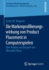 Die Markenprofilierungswirkung von Product Placement in Computerspielen : Eine Analyse am Beispiel von Mercedes-Benz (Innovatives Markenmanagement)