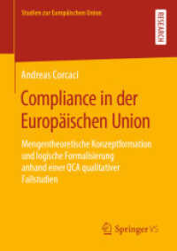 Compliance in der Europäischen Union : Mengentheoretische Konzeptformation und logische Formalisierung anhand einer QCA qualitativer Fallstudien (Studien zur Europäischen Union) （1. Aufl. 2019）