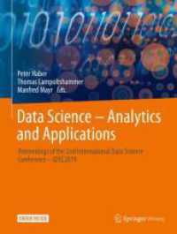 Data Science - Analytics and Applications, m. 1 Buch, m. 1 E-Book : Proceedings of the 2nd International Data Science Conference - iDSC2019. E-Book inside （2019. xiv, 102 S. XIV, 102 S. 55 Abb., 46 Abb. in Farbe. Book + eBook.）