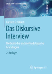 Das Diskursive Interview : Methodische Und Methodologische Grundlagen (Qualitative Sozialforschung) （2ND）