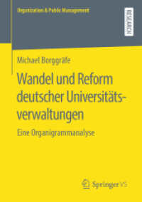Wandel und Reform deutscher Universitätsverwaltungen : Eine Organigrammanalyse (Organization & Public Management) （1. Aufl. 2019）