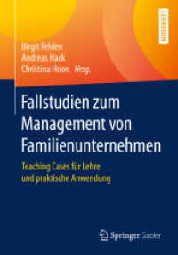 Fallstudien zum Management von Familienunternehmen : Teaching Cases für Lehre und praktische Anwendung （1. Aufl. 2020）
